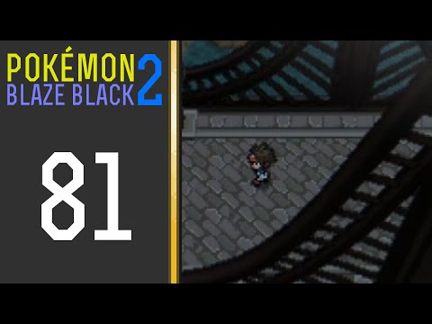 Pokémon Blaze Black 2 - Episode 81: Village Bridge