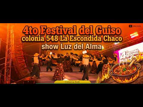 Luz del Alma - Festival del guiso 2026 km 548 - La Escondida Chaco #FestivalDelGuiso  #Km548