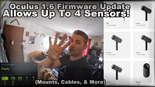 Oculus 1.6 Update Allows Up To 4 Sensors! (Mounts, Cables, & More)