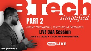 B.Tech Simplified: Semester Strategy, Study Plans, and Scoring High | PART 2