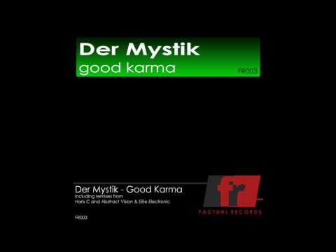 Der Mystik - Good Karma (Haris C Mix)