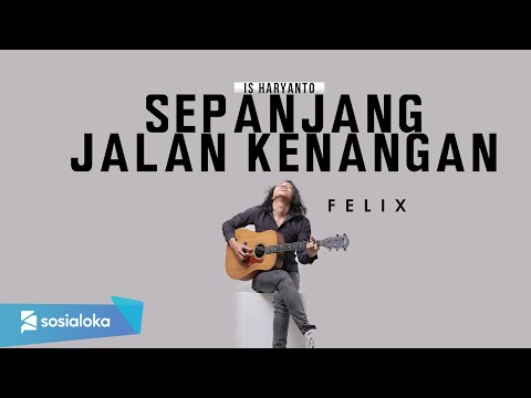 Sepanjang Jalan Kenangan Tetty Kadi [ Lirik ] Felix Irwan Cover