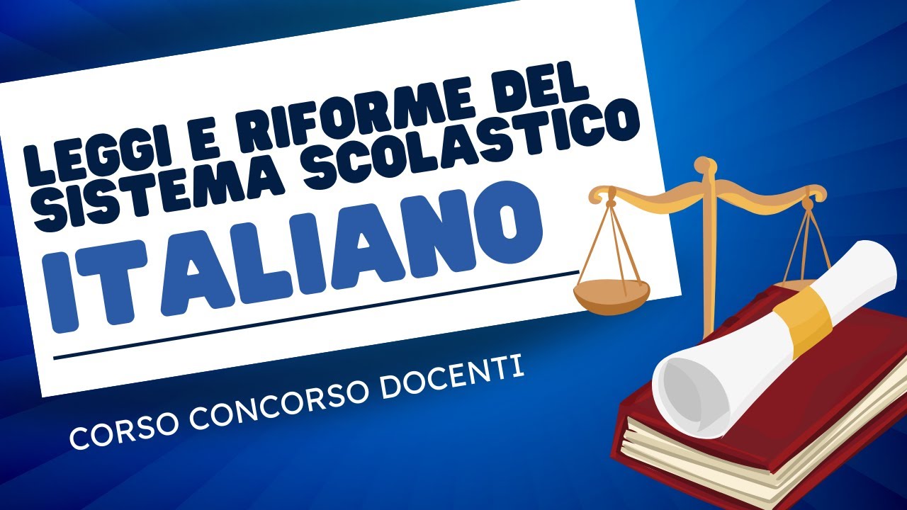Leggi e riforme del sistema scolastico italiano