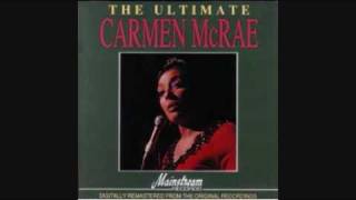 Don't Ever Leave Me - Carmen McRae