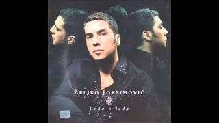 Zeljko Joksimovic   Ledja o ledja   Unplugged Version   Audio 2004 HD