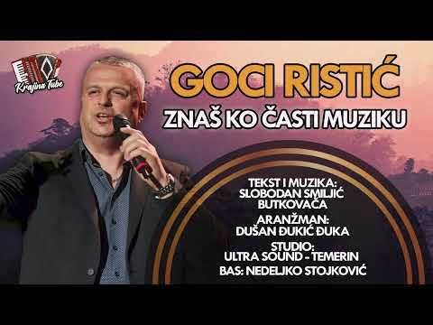 Goci Ristić - Znaš ko časti muziku ( Official Audio 2025 )