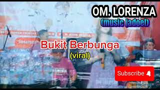 Download lagu Bukit berbunga | om lorenza | lagu jadul viral 2025 mp3 Download lagu Bukit berbunga | om lorenza | lagu jadul viral 2025 mp3