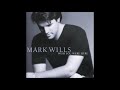 Mark Wills - It's Working