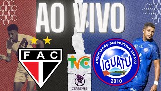AO VIVO: FERROVIÁRIO X IGUATU | CEARENSE 2026 | 02° FASE | 3ª RODADA