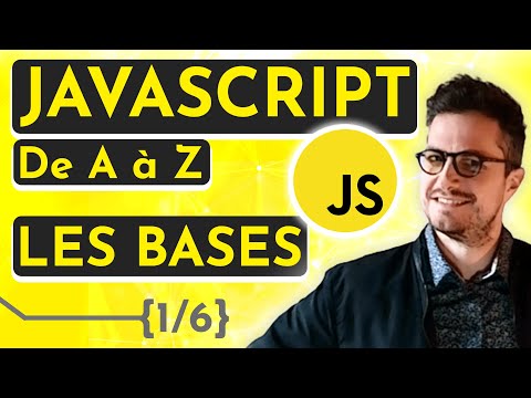 [Cours / Tuto débutant] Apprendre Javascript de A à Z – Les bases (1/6)