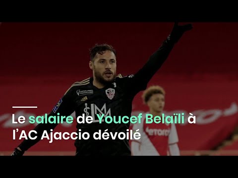 Le salaire de Youcef Belaïli à l’AC Ajaccio dévoilé