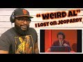 “Weird Al” Yankovic - I Lost On Jeopardy | REACTION