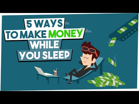 , title : '5 Ways To Make Money While You Sleep - How To Make Passive Income'