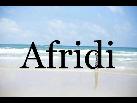 How To Pronounce Afridi🌈🌈🌈🌈🌈🌈Pronunciation Of Afridi