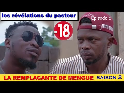 les révélations du pasteur - LA REMPLACANTE DE MENGUE saison 2 épisode 6