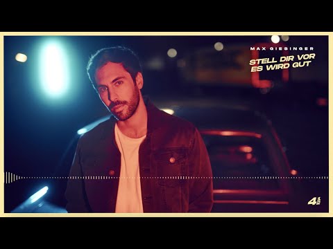 Max Giesinger - Stell dir vor es wird gut (Offizielles Audio)