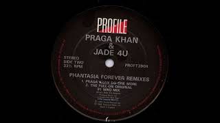 Praga Khan & Jade 4U – Phantasia Forever (Praga Khan Do One More)