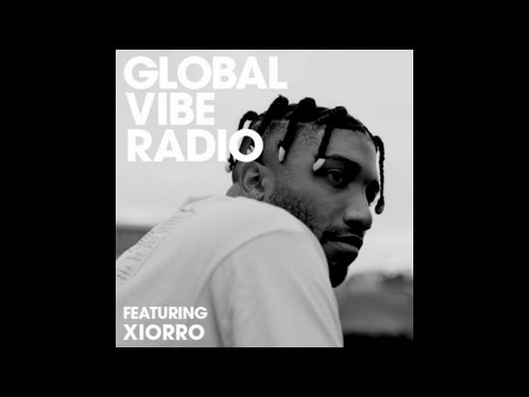 Xiorro @ Global Vibe Radio 237