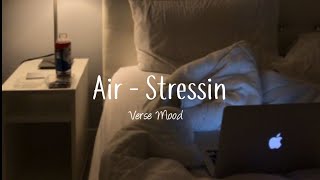 Download lagu Airr - Stressin(slowed reverb lyrics) mp3