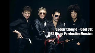 Queen ft Bowie ~ Cool Cat 1982 Disco Purrfection Version