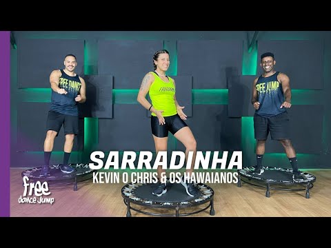 Sarradinha - Kevin O Chris, Os Hawaianos| FREEJUMP Bora Pular - COREOGRAFIA