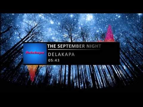 Delakapa - The September Night (Original mix)