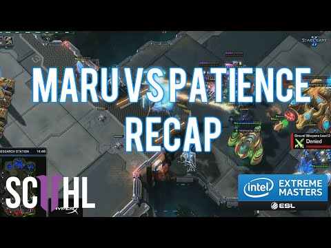 Maru vs Patience recap - IEM Katowice Ro16