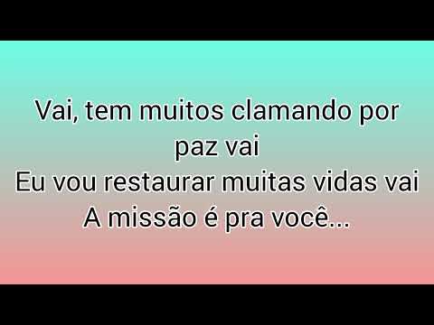 Vai, A Missão É Tua - Mara Souza