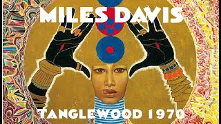 Miles Davis- August 18, 1970 Berkshire Music Center, Tanglewood (audio version)