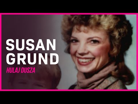 Niewłaściwa Miłość / Susan Grund i jej cztery nieudane małżeństwa / HULAJ DUSZA HISTORIE KRYMINALNE