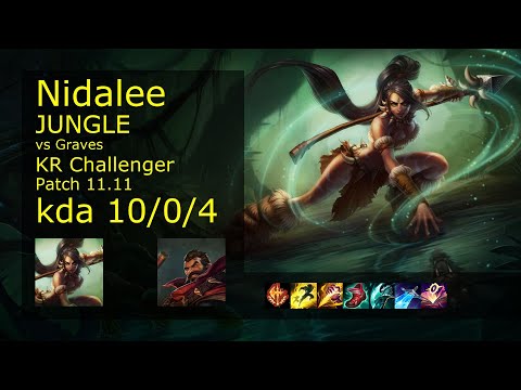 Nidalee Jungle vs Graves - KR Challenger 10/0/4 Patch 11.11 Gameplay // [롤] 니달리 vs 그레이브즈 정글