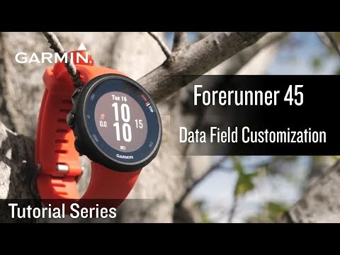Tutorial - Forerunner 45: Data Field Customization