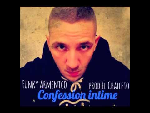 Funky Armenico - Confession intime ( prod El Challeto )