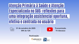 2° Seminário da Rede APS - Atenção Primária à Saúde e Atenção Especializada no SUS