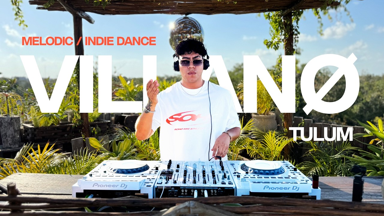 VILLANØ | Indie Dance & Melodic Techno Sunset Mix 2026 | By @EPHIMERATulum