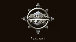 Das EFX - Alright
