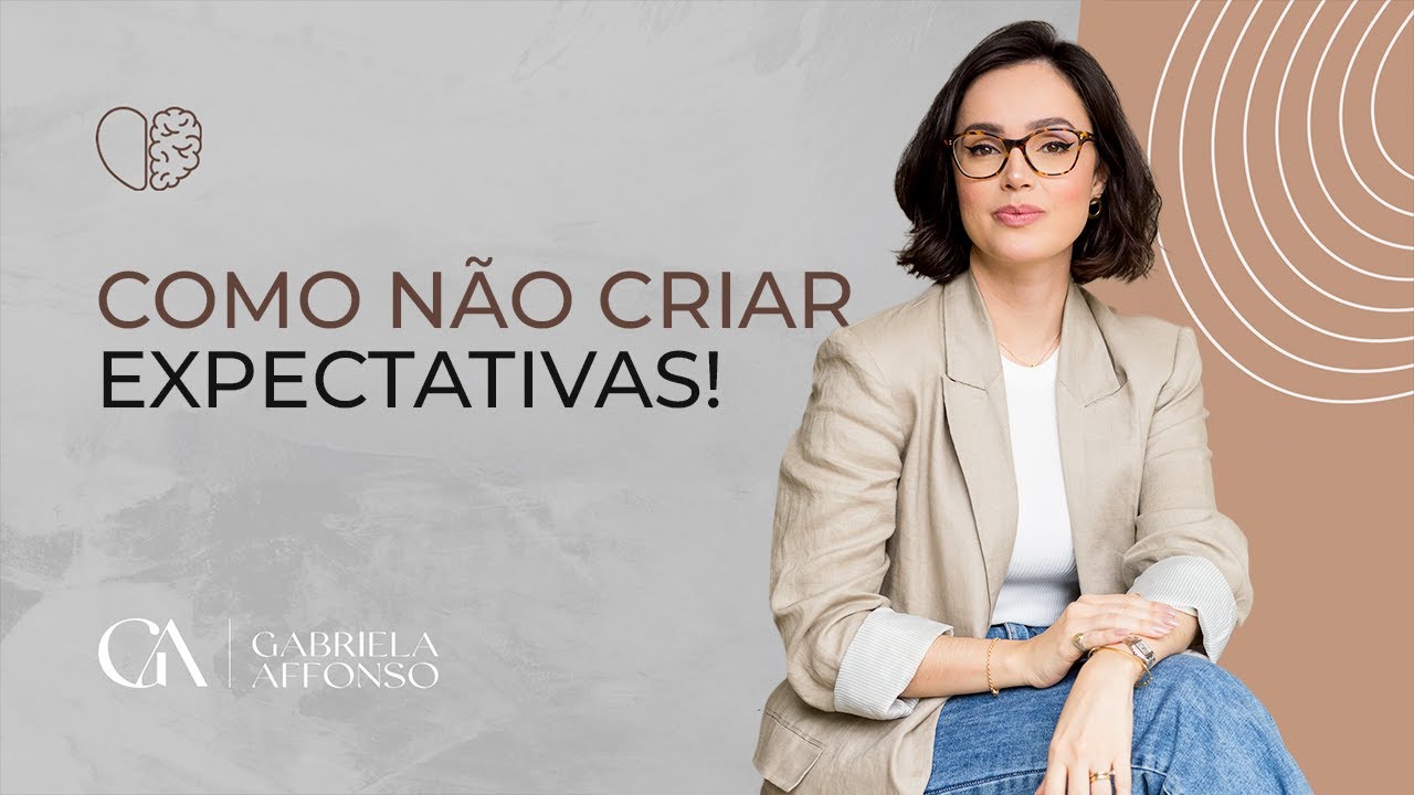 Como não criar expectativas!