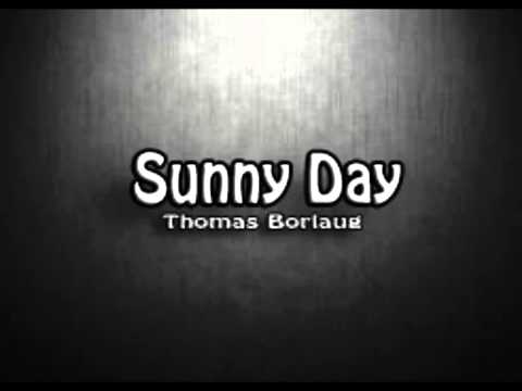 Thomas Borlaug Feat. Kate Lesing - Sunny Day (Original Mix)