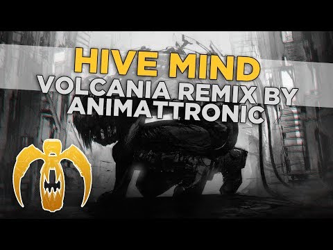 Video thumbnail for Hive Mind [Volcania Remix by Animattronic]