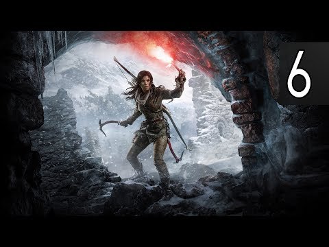 RISE OF THE TOMB RAIDER - Walkthrough Part 6 Gameplay [1080p HD 60FPS PC] No Commentary