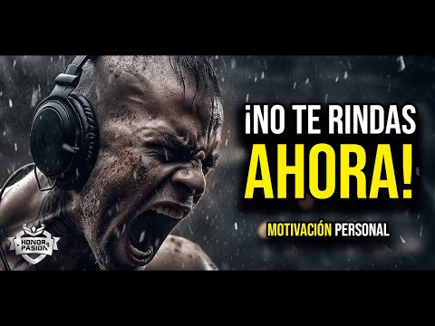 Motivación - NO TE RINDAS AHORA - Español Latino🔥