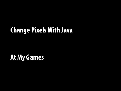 Change Pixels With Java
