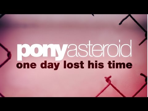 Pony Asteroid - One Day Lost His Time (Live Session Italy)