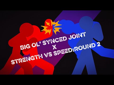 Another random Mashup(Big Ol’ Synced Joint X STRENGTH VS SPEED:ROUND 2