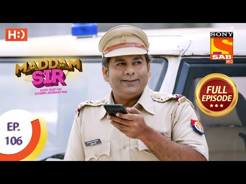 Maddam Sir - Ep 106 - Full Episode - 5th November 2020