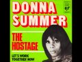 DONNA SUMMER - THE HOSTAGE / LETS WORK TOGETHER NOW - GROOVY GR 1207 - 1974 -  NETHERLANDS