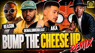 Download lagu THE REMIX IS HERE FOR A REASON | Reason x AKA x Okmalumkoolkat - Bump The Cheese Up Remix (Reaction) mp3