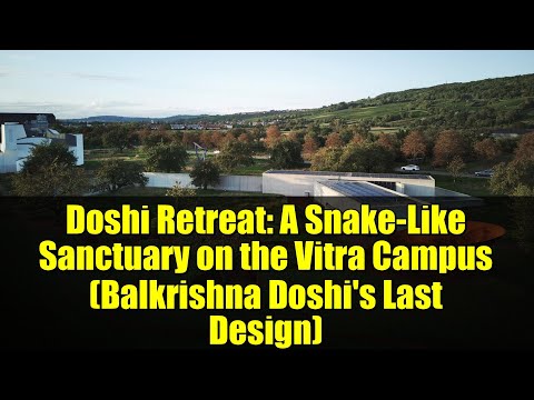 Doshi Retreat: A Snake-Like Sanctuary on the Vitra Campus (Balkrishna Doshi's Last Design)