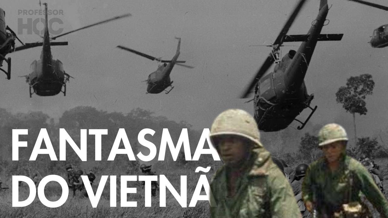 O FANTASMA DO VIETNÃ: A GUERRA OCULTA E AS OPERAÇÕES PSICOLÓGICAS I Professor HOC