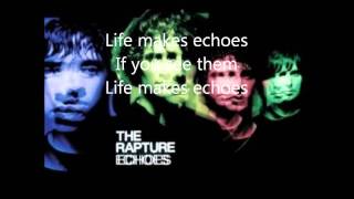 The Rapture - Echoes Lyrics. (Misfits theme tune)